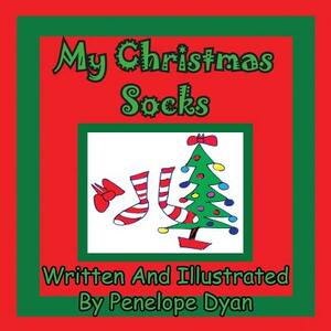 My Christmas Socks by Penelope Dyan