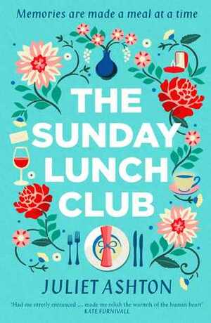 The Sunday Lunch Club by Juliet Ashton