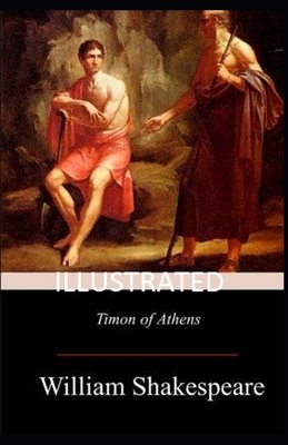 Timon of Athens Illustrated by William Shakespeare