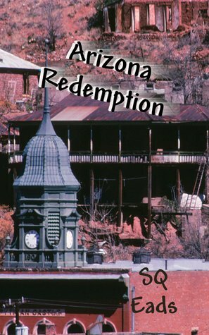 Arizona Redemption by S.Q. Eads, Charles Turner