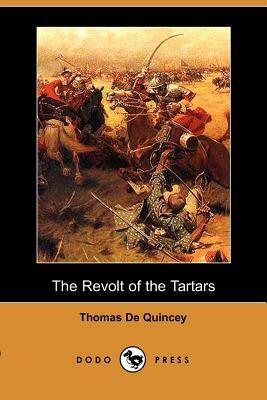 The Revolt of the Tartars by Thomas De Quincey