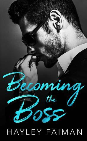 Becoming the Boss by Hayley Faiman