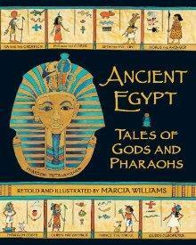 Ancient Egypt: Gods, pharaohs and cats! by Marcia Williams