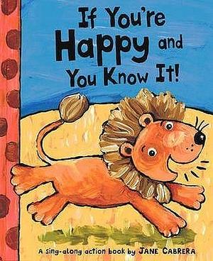 If You're Happy And You Know It Board Bo by Jane Cabrera, Jane Cabrera