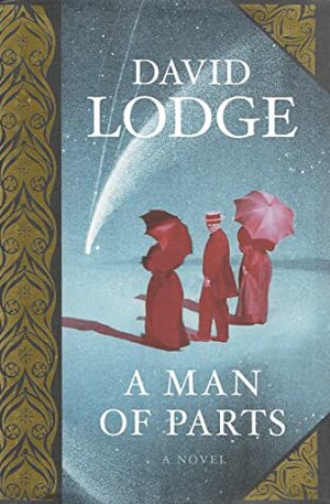 A Man of Parts by David Lodge