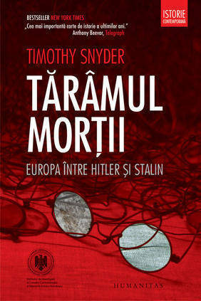 Tărâmul morţii. Europa între Hitler şi Stalin by Timothy Snyder