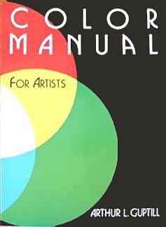 Color Manual for Artists by Arthur L. Guptill