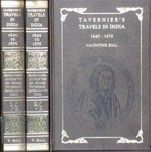 Travels in India by Valentine Ball, Jean Baptiste Tavernier