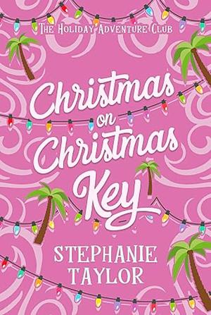 Christmas on Christmas Key by Stephanie Taylor