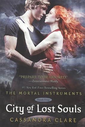 City Of Lost Souls by Cassandra Clare