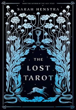 The Lost Tarot: A novel by Sarah Henstra