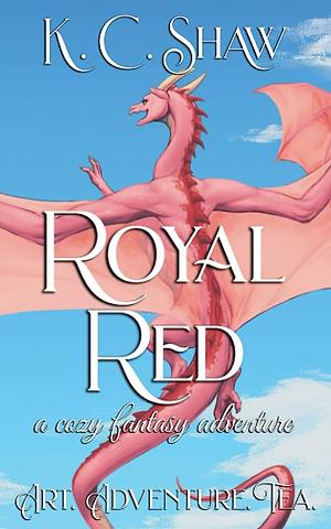 Royal Red by K.C. Shaw