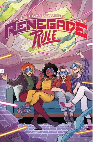 Renegade Rule by Ben Kahn, Rachel Silverstein