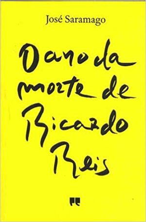 O Ano da Morte de Ricardo Reis by José Saramago