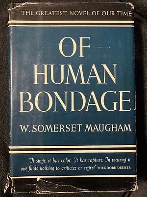 Of Human Bondage by W. Somerset Maugham