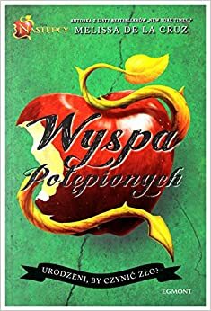 Nastepcy Wyspa potepionych by Melissa de la Cruz