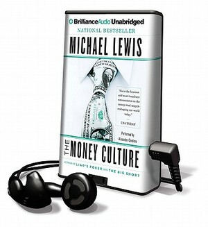 The Money Culture by Alexander Cendese, Michael Lewis