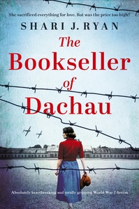 The Bookseller of Dachau by Shari J. Ryan