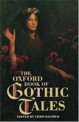 The Oxford Book of Gothic Tales by Fiction › General