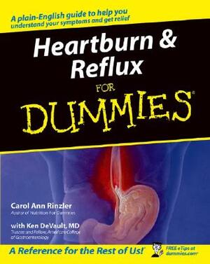 Heartburn & Reflux for Dummies by Carol Ann Rinzler, Ken DeVault