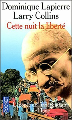 Cette Nuit La Liberte by Larry Collins, Dominique Lapierre