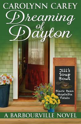 Dreaming of Dayton by Carolynn Carey