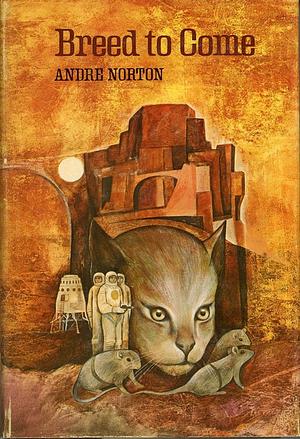 Breed To Come by Andre Norton