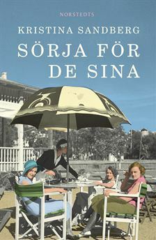 Sörja för de sina by Kristina Sandberg