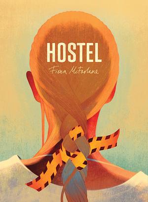 Hostel by Fiona McFarlane