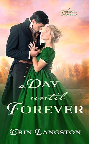 A Day Until Forever by Erin Langston