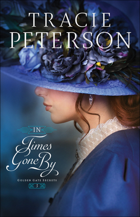 In Times Gone By by Tracie Peterson