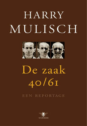 De Zaak 40/61, een reportage by Harry Mulisch
