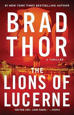 The Lions of Lucerne by Brad Thor