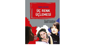 Üç Renk Üçlemesi by Geoff Andrew