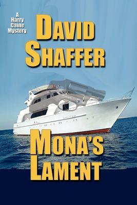 Mona's Lament by David Shaffer