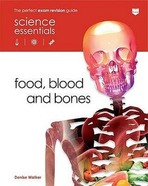 Food, Blood and Bones by Denise Walker