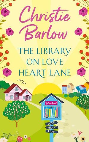 The Library on Love Heart Lane by Christie Barlow