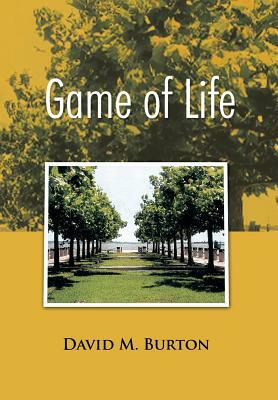 Game of Life by David M. Burton