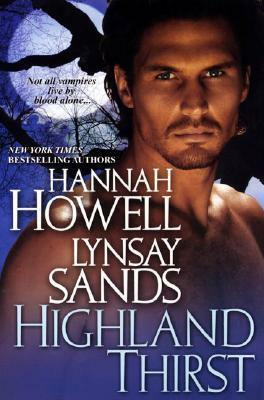 Highland Thirst by Lynsay Sands, Hannah Howell