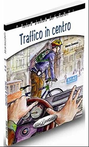 Primiracconti: Traffico in Centro + CD-Audio by Marco Dominici