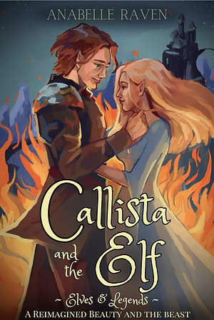 Callista and the Elf by Anabelle Raven