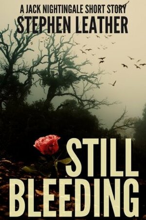 Still Bleeding by Stephen Leather