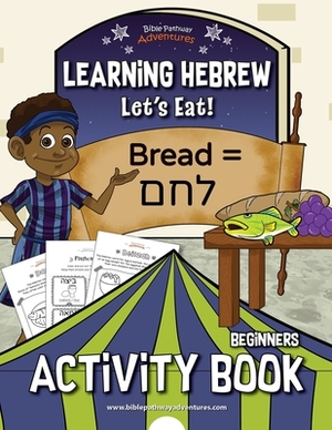 Learning Hebrew: Let's Eat! Activity Book by Pip Reid