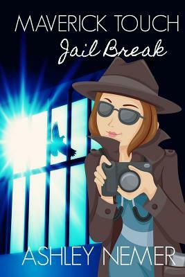 Maverick Touch Jail Break by Ashley Nemer