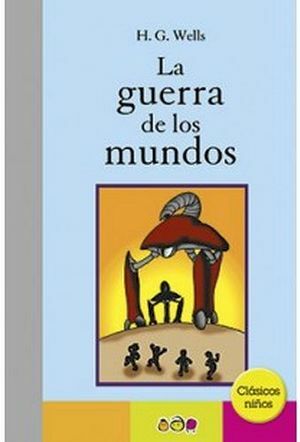 La Guerra De Los Mundo by H.G. Wells