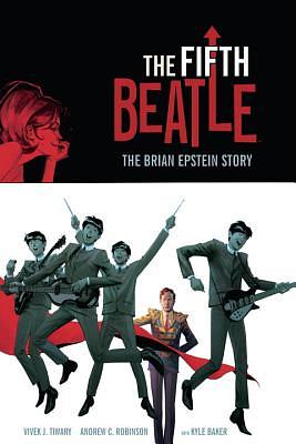 The Fifth Beatle: The Brian Epstein Story by Vivek J. Tiwary