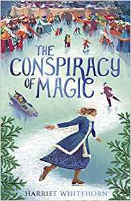 The Conspiracy of Magic by Harriet Whitehorn