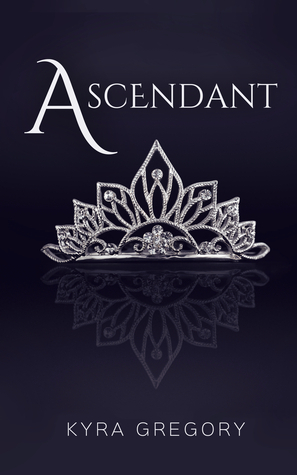 Ascendant by Kyra Gregory