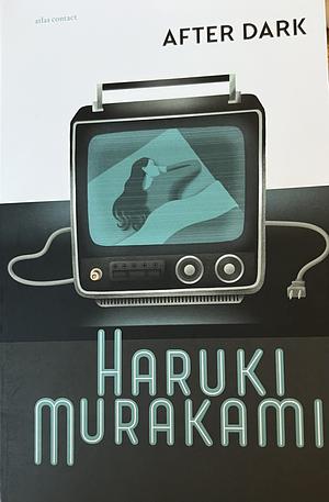 After dark by Haruki Murakami