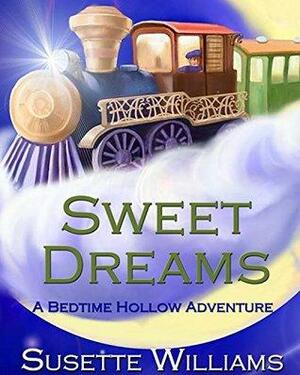 Sweet Dreams by Susette Williams